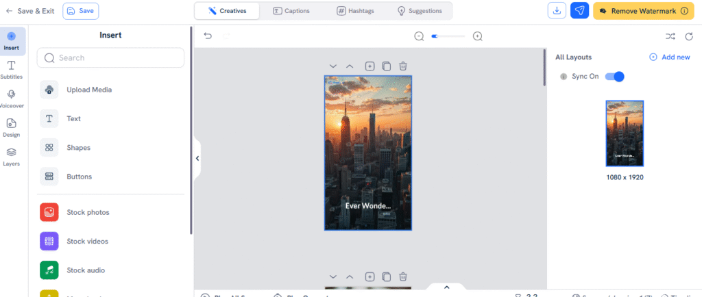 Screenshot of the Predis.ai editor with the Creatives tab open. A vertical 1080×1920 canvas shows a city-skyline clip with on-screen text (“Ever Wonde…”). The left Insert panel lists Upload Media, Text, Shapes, Buttons, and Stock photos/videos/audio. Tabs for Captions, Hashtags, and Suggestions appear at the top, and the right panel shows All Layouts with Sync On and Add new. A yellow Remove Watermark button is visible—illustrating how Predis.ai assembles Instagram Reels.